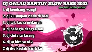 Download lagu DJ KEMBANG WANGI SANTUY SLOW BASS 2023 mp3 Download lagu DJ KEMBANG WANGI SANTUY SLOW BASS 2023 mp3