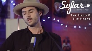 The Head And The Heart - All We Ever Knew | Sofar London