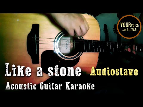 Audioslave - Like a stone - Acoustic Guitar Karaoke