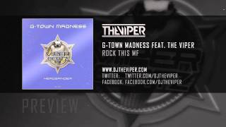 G-Town Madness ft. The Viper - Rock This MF