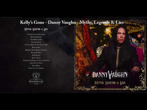 Kelly's Gone from Myths, Legends and Lies by Danny Vaughn