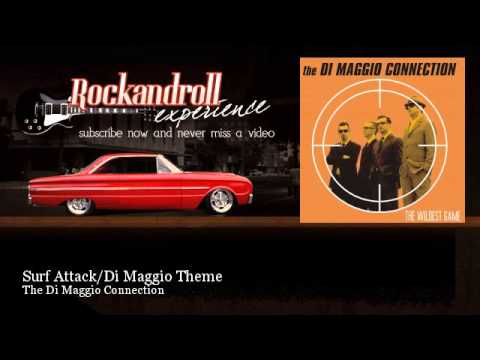 The Di Maggio Connection - Surf Attack/Di Maggio Theme