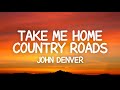 John Denver - Take Me Home, Country Roads (Lyrics) John Denver - Take Me Home, Country Roads (Lyrics)