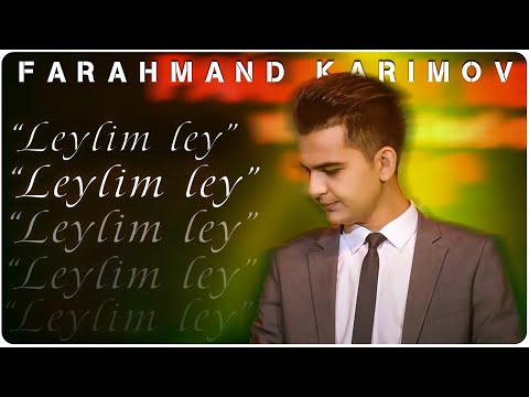 Фарахманд Каримов - О лайло | Farahmand Karimov - Leylim ley