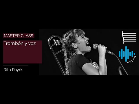 2021 | Master Class: Trombón y voz - Rita Payés