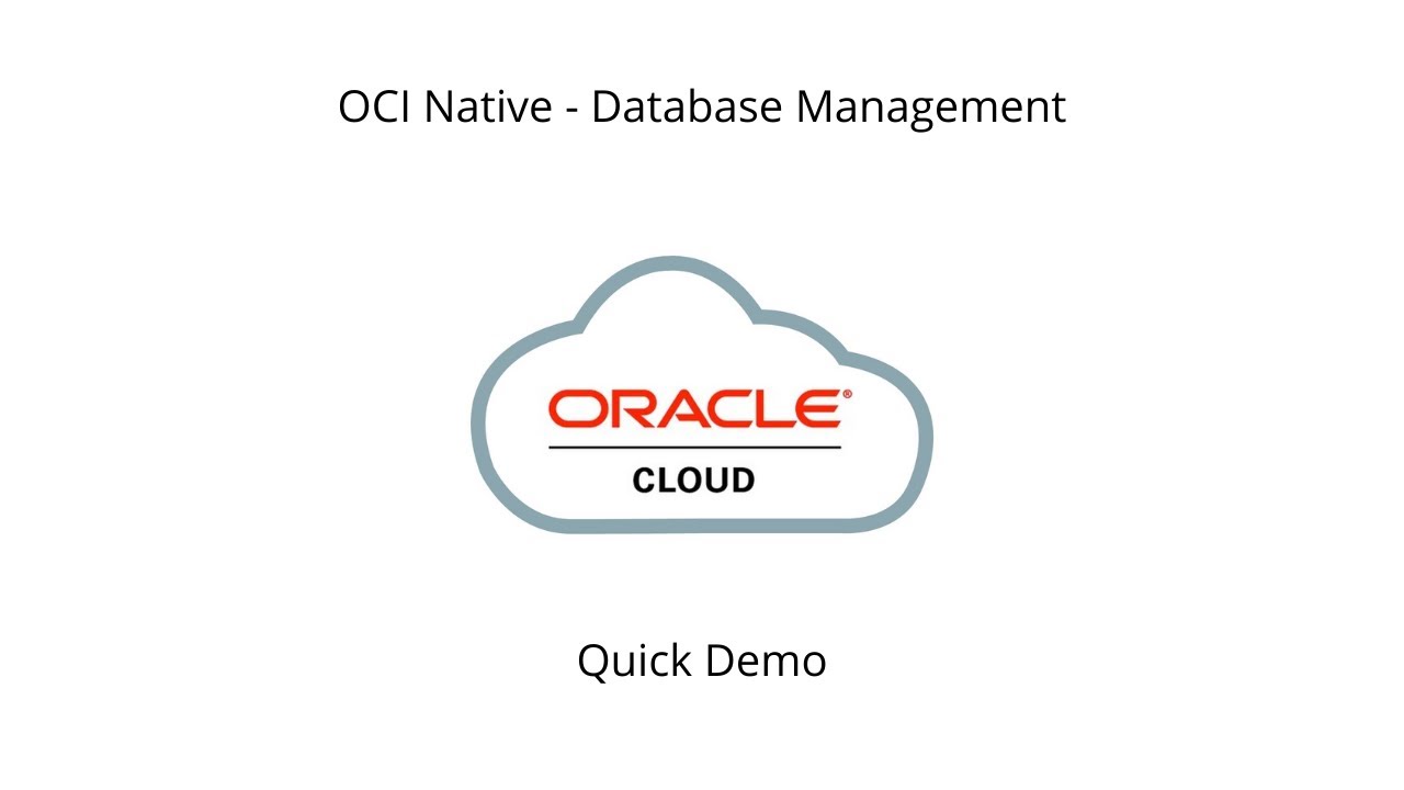 Quick Demo - Oracle Cloud Database Management