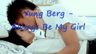 Yung Berg - Always Be My Girl