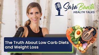 The Truth About Low-Carb Diets and Weight Loss