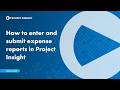 How to Enter and Submit Expense Reports in Project Insight