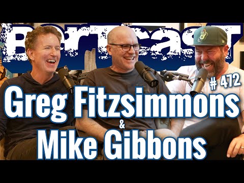 Bertcast # 472 - Greg Fitzsimmons, Mike Gibbons & ME