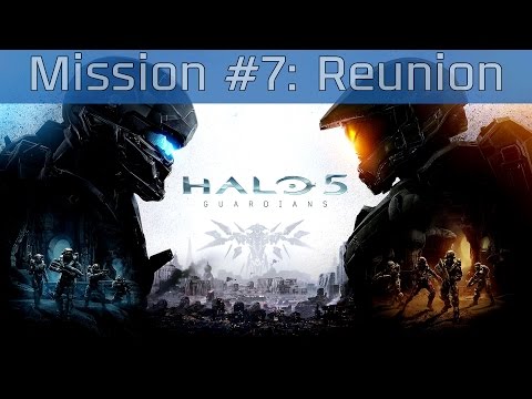 Halo 5: Guardians - Mission #7: Reunion Walkthrough [HD 1080P/60FPS]