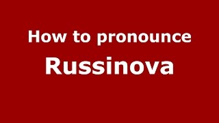 How to pronounce Russinova