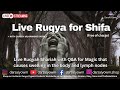 Live Ruqyah Shariah With Q A For Magic That Causes Swelling In The Body And Lymph Nodes