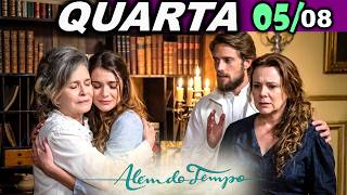 ALÉM DO TEMPO | 05/08 | QUARTA - CONDESSA DESCOBRE que LÍVIA É SUA NETA! - CAPÍTULO DE HOJE