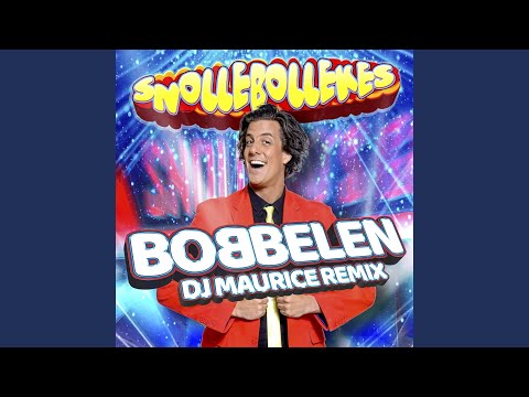 Bobbelen (DJ Maurice Remix)