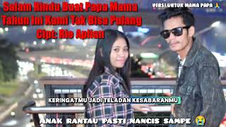 Download lagu Rio Aplian - Salam Rindu Buat Papa Mama Tahun Ini Kami Tak Bisa Pulang  mp3