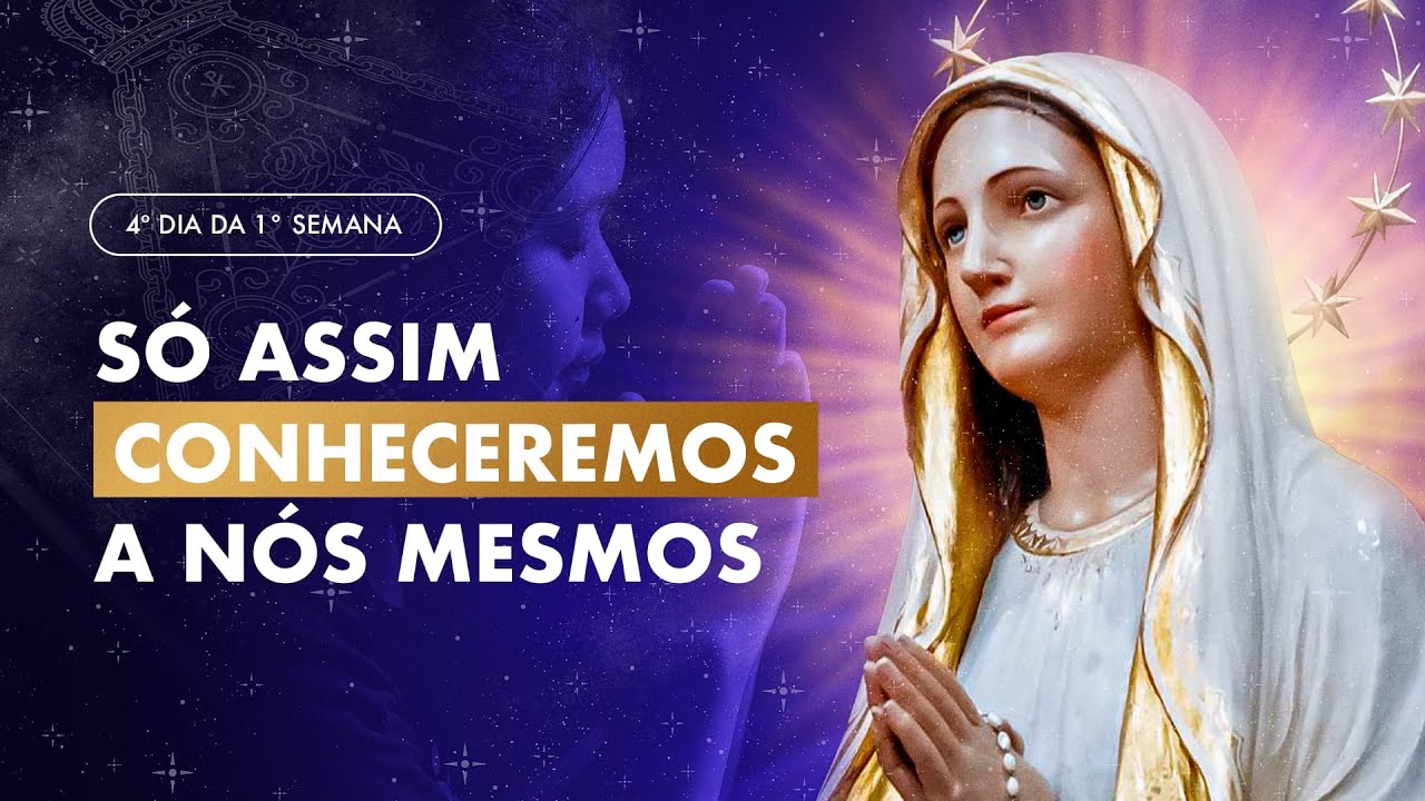 Preparação para Consagração | 1ª Semana | Dia 04