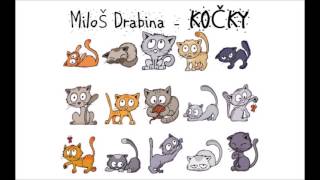 Video Kočky - Miloš Drabina