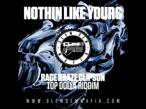 Slew Dem Mafia - Nothin Like Yours