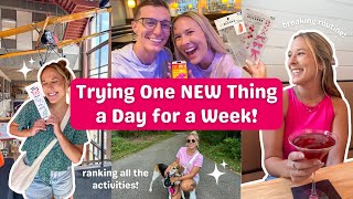 I Tried One ✨NEW✨ Thing a Day for a Week...Here's What Happened