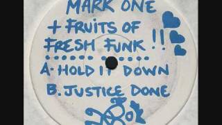 Mark One & Fruits Of Fresh Funk - Hold It Down