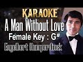 A Man Without Love (Karaoke) Engelbert Humperdinck/ Female Key G#