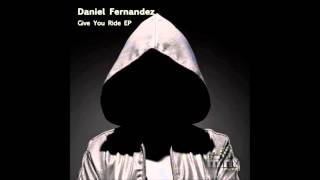 Daniel Fernandez - Give You Ride [CMD012]