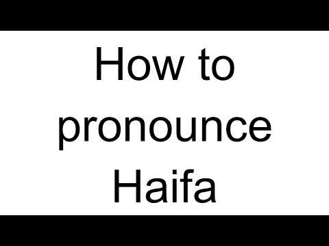 How to Pronounce Haifa (Arabic)
