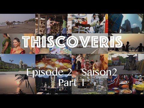 Thiscoveris - Ep. 2 - India (part 1) - (Full episode)