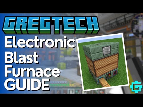 How to Make & Use the Electronic Blast Furnace - Gregtech CEu