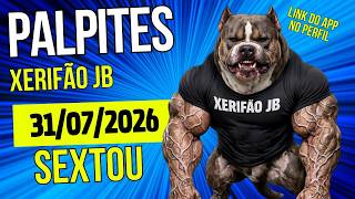 Palpite do dia 31/07/2026 JOGO DO BICHO 🍀TODAS AS LOTERIAS🍀
