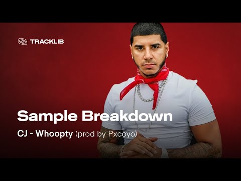 Sample Breakdown: CJ - Whoopty