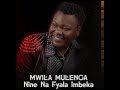 Nine Na Fyala Imbeka