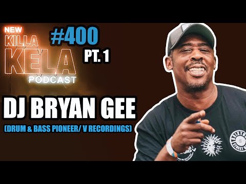 DJ BRYAN GEE INTERVIEW PART ONE // KILLA KELA PODCAST