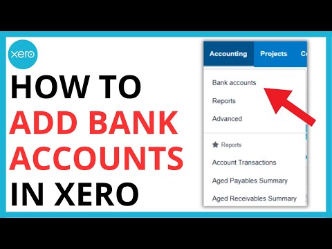 How to Add Bank Accounts in Xero [QUICK GUIDE]