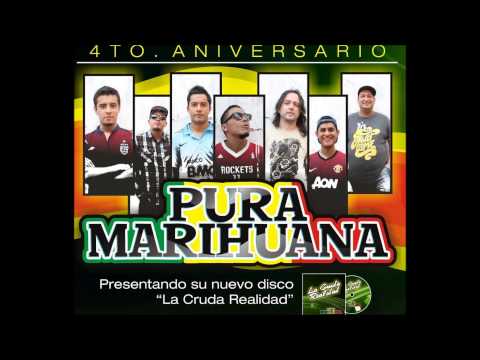La Cruda - Pura Marihuana ( La cruda realidad 2013 )