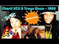 Charli XCX & Troye Sivan - 1999 REACTION!! Charli XCX & Troye Sivan - 1999 REACTION!!