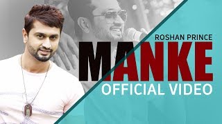 Manke  Roshan Prince  Official Video Song 2019  MH