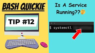 Bash Quickie - Check Status with Systemctl