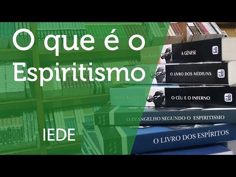 IEDE - O que é o Espiritismo? / Edilson - 2/2018