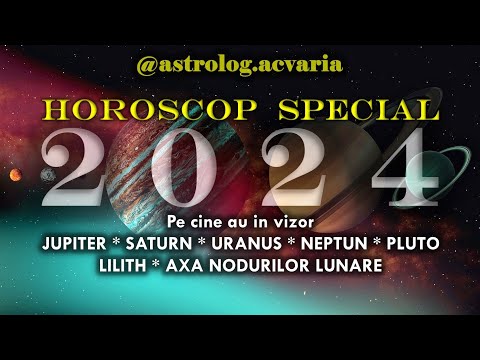 HOROSCOP SPECIAL 2024 cu astrolog ACVARIA  * Zodii influentate de marile planete (subtitrat)