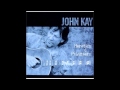John Kay "I Will Not Be Denied" (Acoustic)