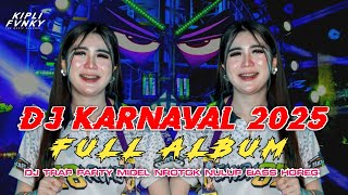 Download lagu DJ KARNAVAL TERBARU 2025 FULL ALBUM _ TRAP PARTY AMUNISI CEKSOUND FULL BASS HOREG - VIRAL TIKTOK  mp3