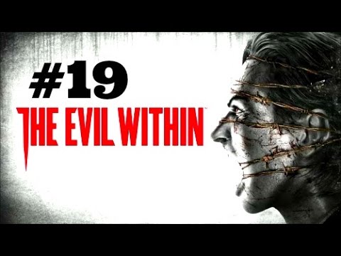 The Evil Within Walkthrough Part 19 [PS4 Xbox One PC] - No Commentary
