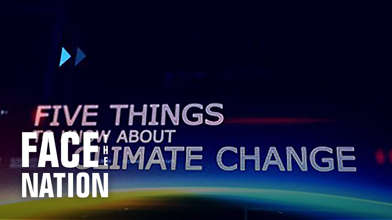 Climate Change: Five Things to Know