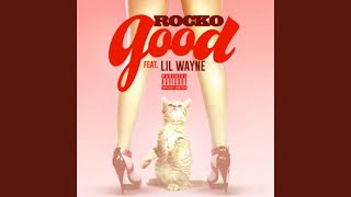 Good (feat. Lil Wayne)