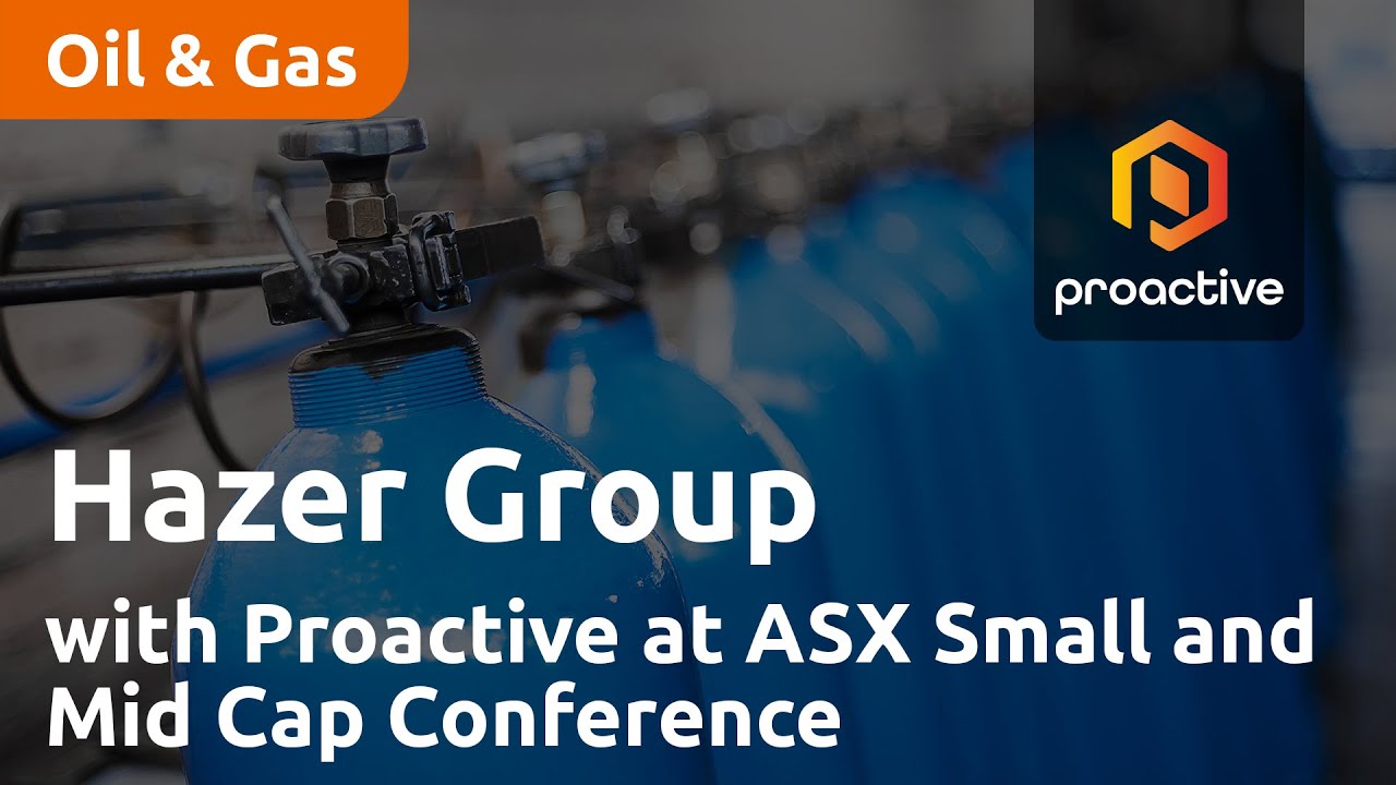Hazer Group with Proactive at ASX Small and Mid Cap Conference