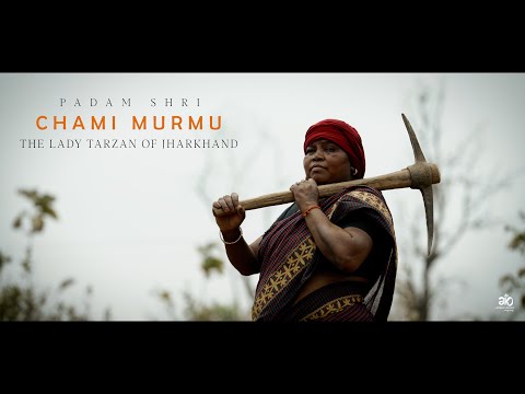 Ankush Kasera: Chami Murmu documentary (Padma Shri 2024)