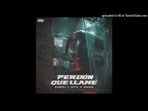 Yubeili Ft. Rvfv, Hozwal - Perdon Que Llame 3AM