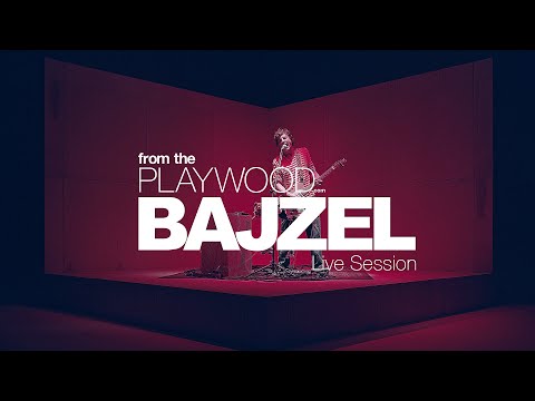 Bajzel From The Playwood - LIVE SESSION